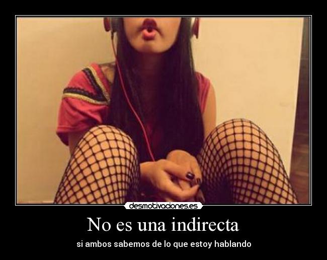 carteles una indirecta desmotivaciones