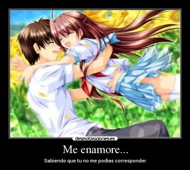 Me enamore... -