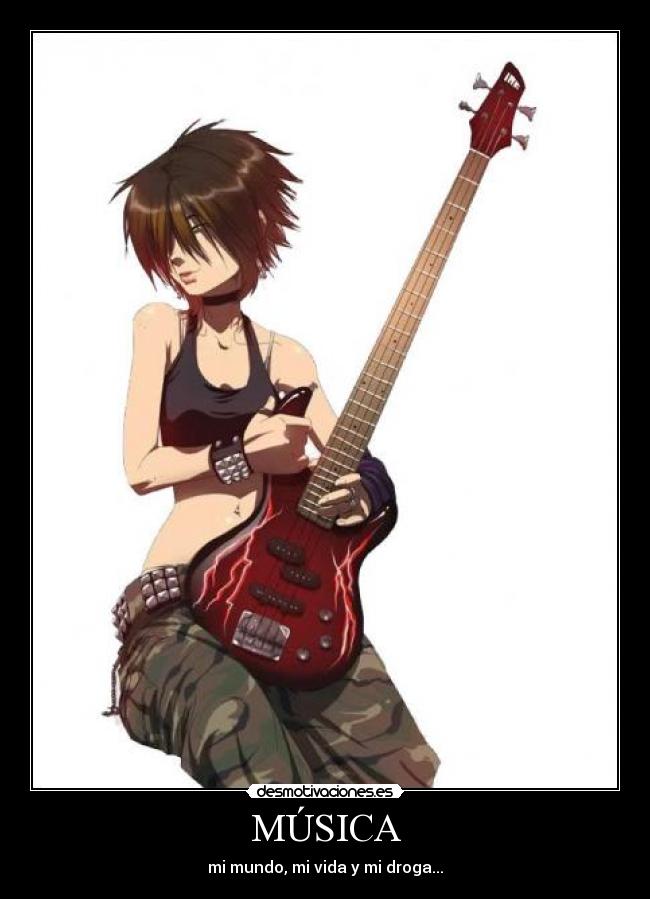 MÚSICA - mi mundo, mi vida y mi droga...