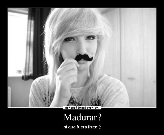Madurar? -