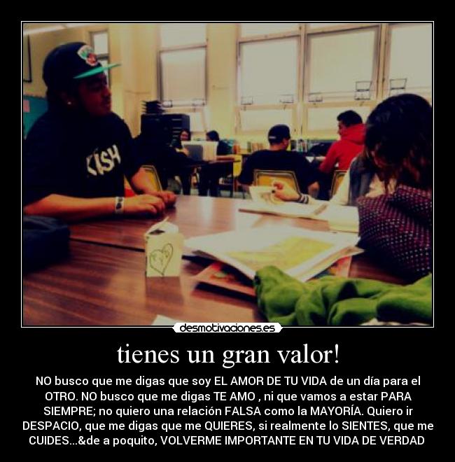 tienes un gran valor! - 