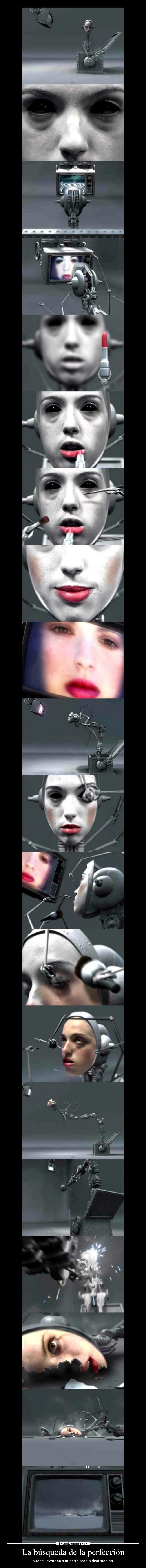 La búsqueda de la perfección - puede llevarnos a nuestra propia destrucción.