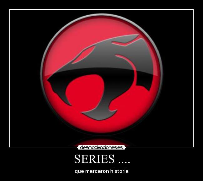SERIES .... - que marcaron historia