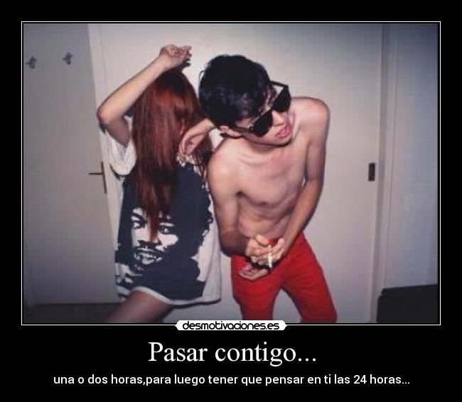 Pasar contigo... - 