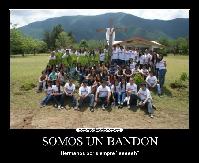 SOMOS UN BANDON - Hermanos por siempre eeaaah