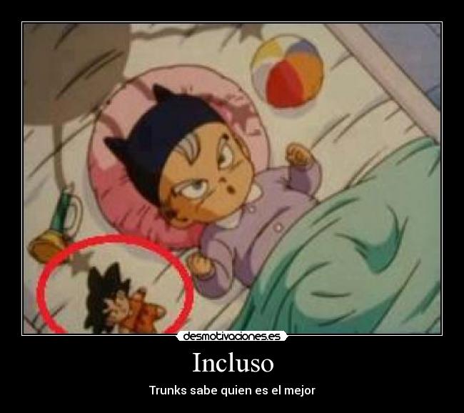 Incluso - Trunks sabe quien es el mejor