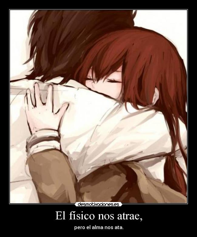 El físico nos atrae, -