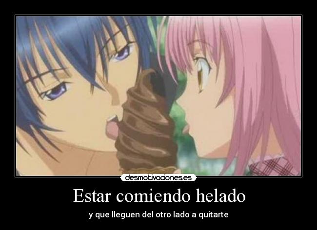 Estar comiendo helado -