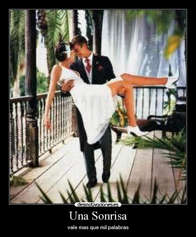 Una Sonrisa - vale mas que mil palabras