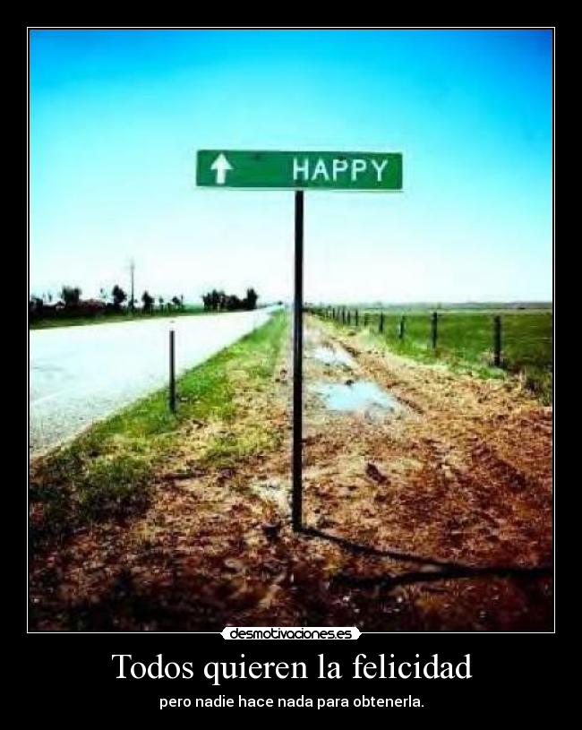 Todos quieren la felicidad - 