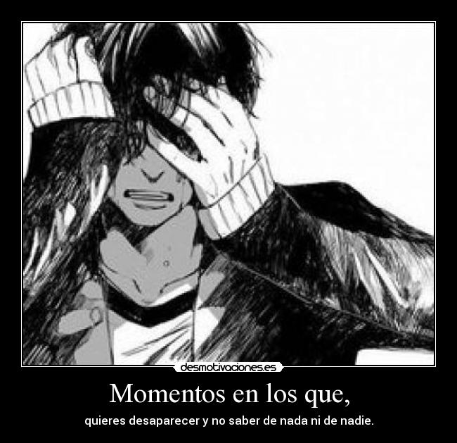 Momentos en los que, - 