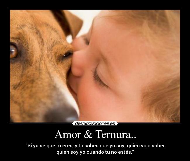 Amor & Ternura.. -