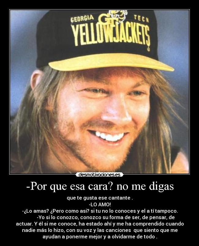 -Por que esa cara? no me digas -