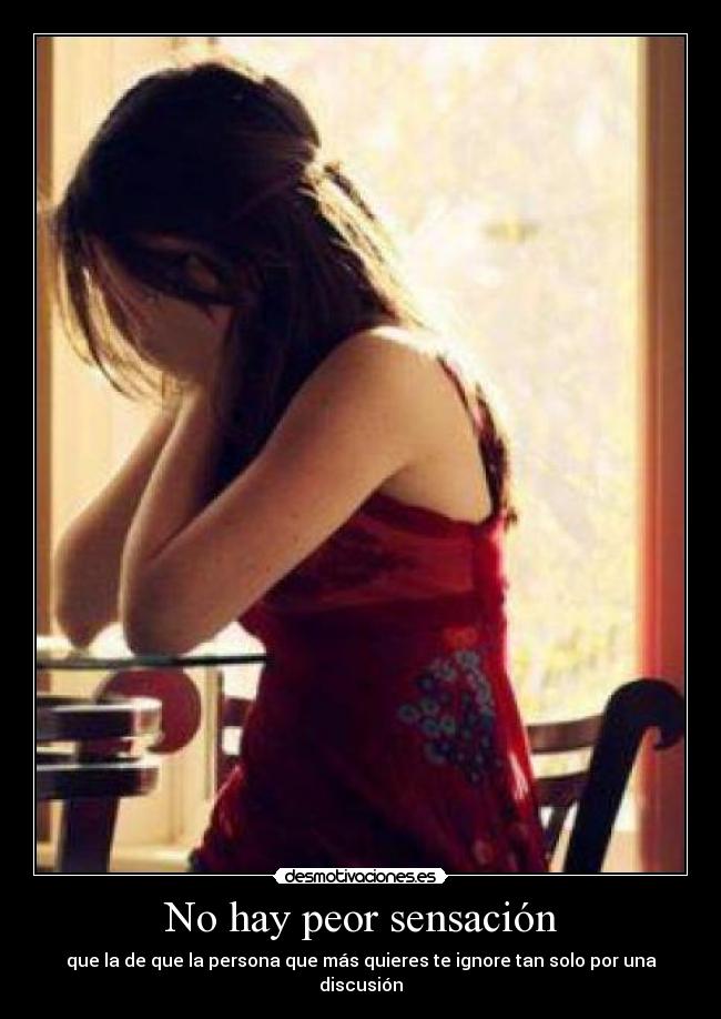 No hay peor sensación -