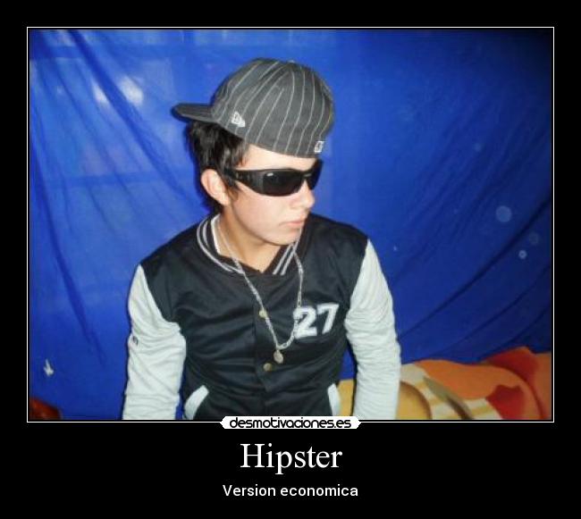 carteles hipster creyendose hipster desmotivaciones
