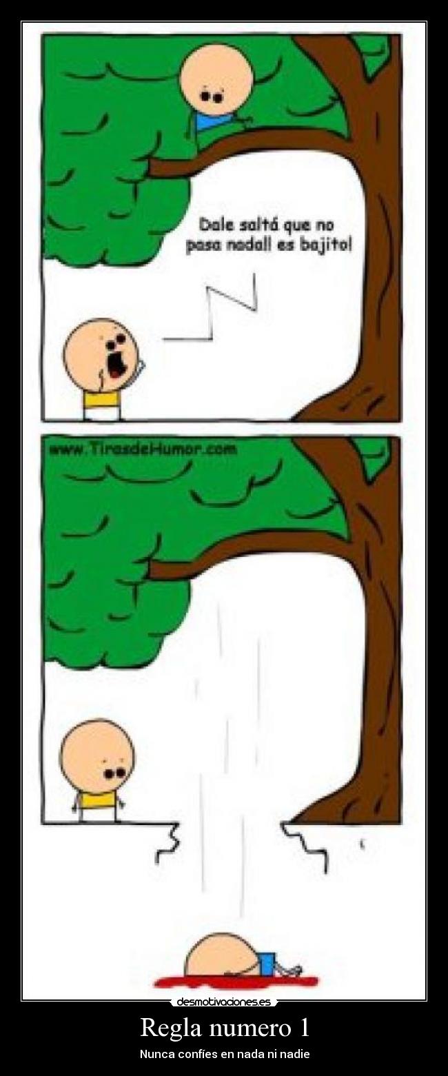 Regla numero 1 - Nunca confíes en nada ni nadie