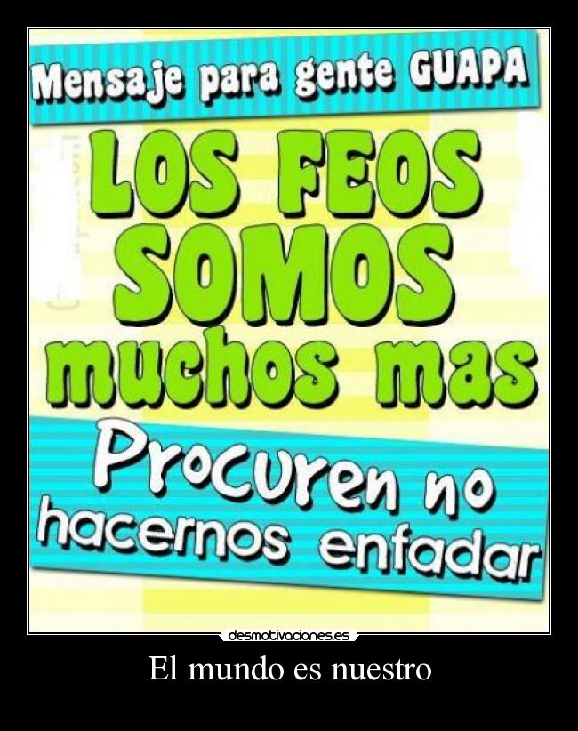 El mundo es nuestro -