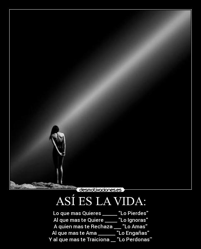 carteles vida triste realidad esa imagen fantastica desmotivaciones