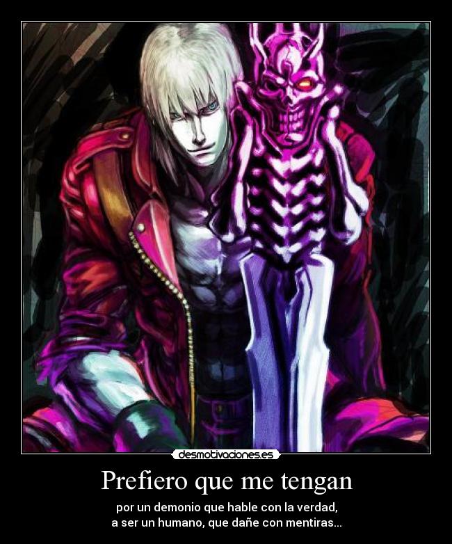 Prefiero que me tengan -