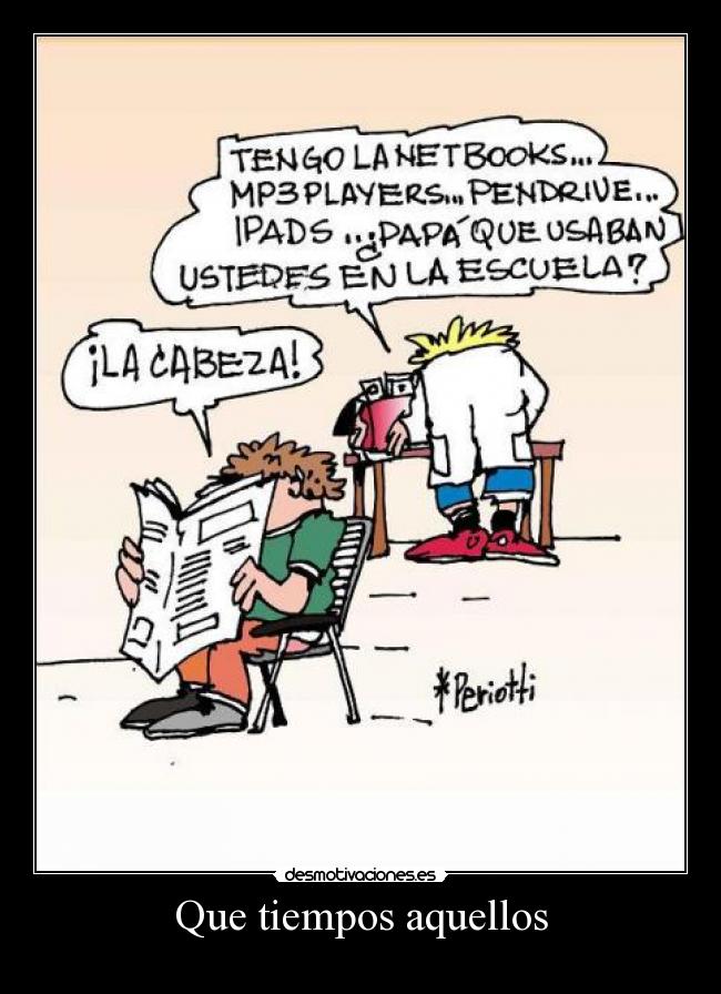 Que tiempos aquellos -