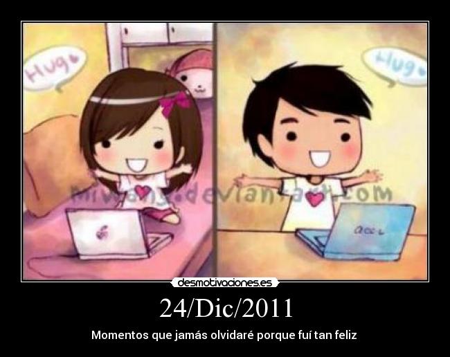 24/Dic/2011 - Momentos que jamás olvidaré porque fuí tan feliz ♥