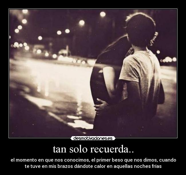 tan solo recuerda.. -