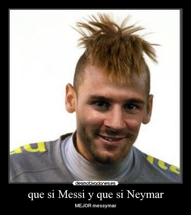 que si Messi y que si Neymar - MEJOR messymar