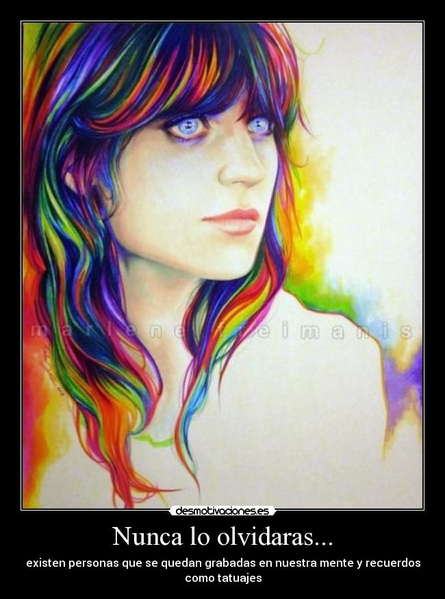 Nunca lo olvidaras... -