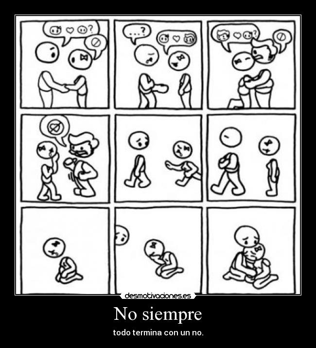 No siempre -