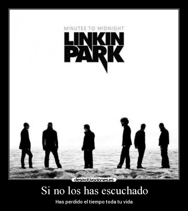 carteles linkin park rock musica desmotivaciones