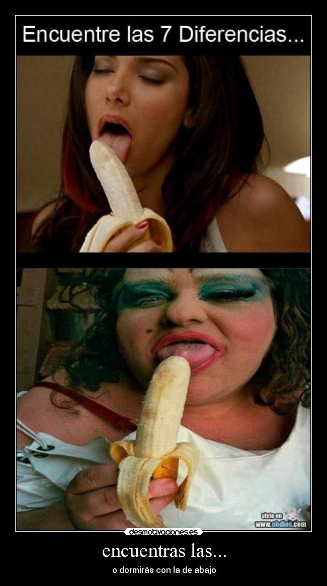 encuentras las... - o dormirás con la de abajo