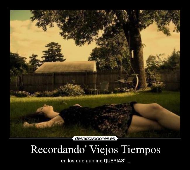 Recordando Viejos Tiempos -