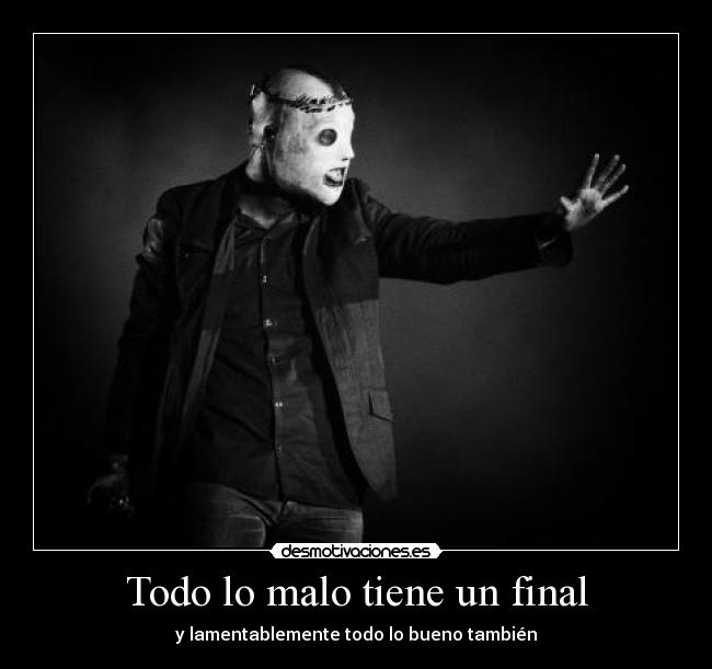 Todo lo malo tiene un final - 