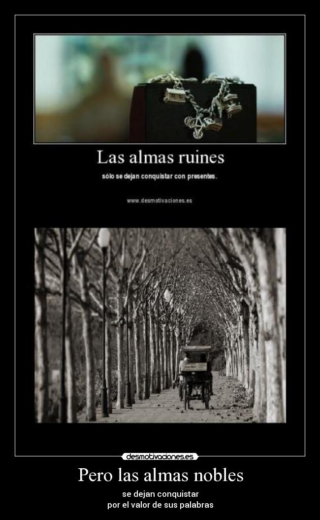 Pero las almas nobles -