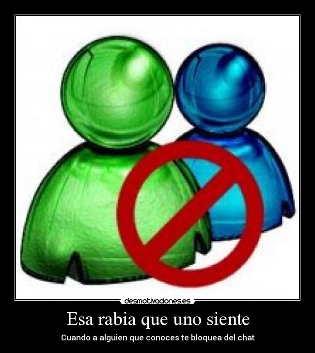 Esa rabia que uno siente - 