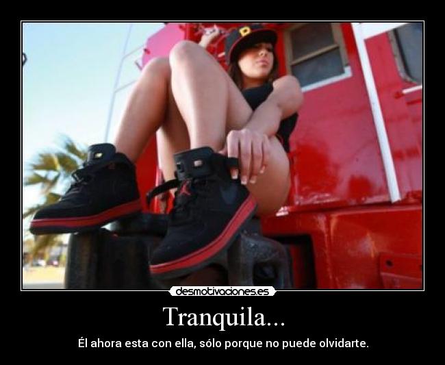 Tranquila... - 