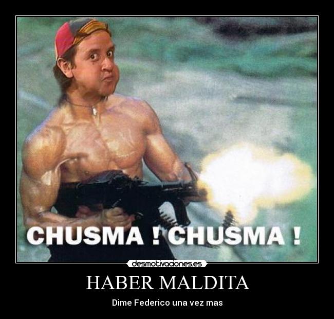 HABER MALDITA - Dime Federico una vez mas