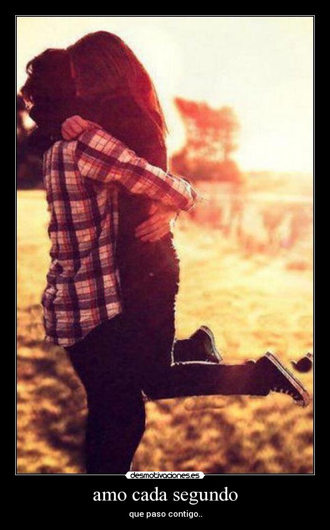 amo cada segundo - que paso contigo..