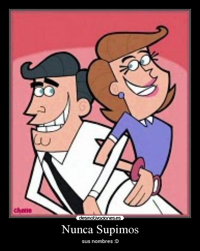Nunca Supimos - sus nombres :D