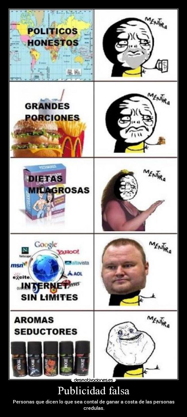 Publicidad falsa - Personas que dicen lo que sea contal de ganar a costa de las personas credulas.