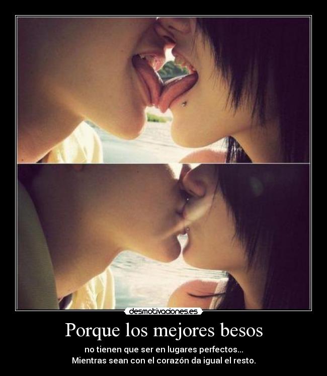 Porque los mejores besos - 