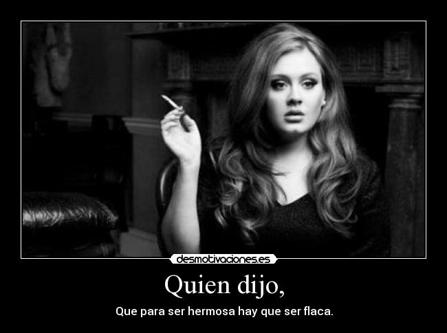 Quien dijo, - 