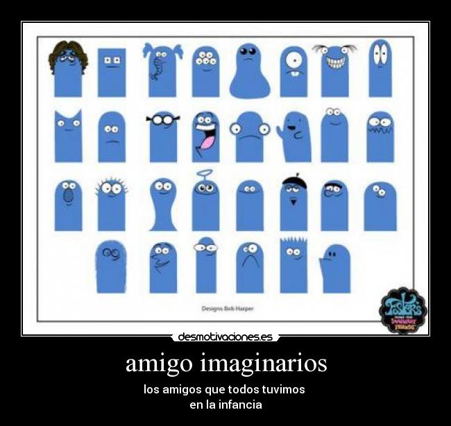 amigo imaginarios - los amigos que todos tuvimos
en la infancia