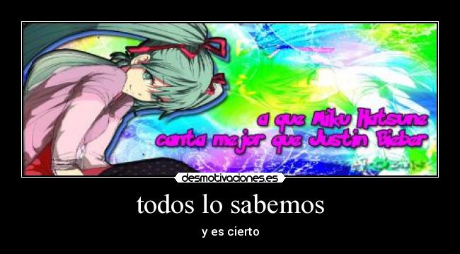 carteles miku canta mejor mierda beiber desmotivaciones