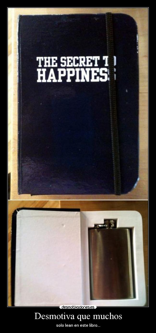 Desmotiva que muchos - solo lean en este libro...