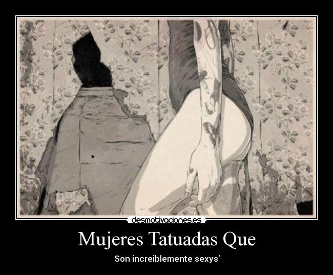 Mujeres Tatuadas Que - Son increiblemente sexys