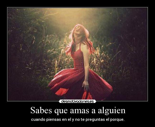 Sabes que amas a alguien -