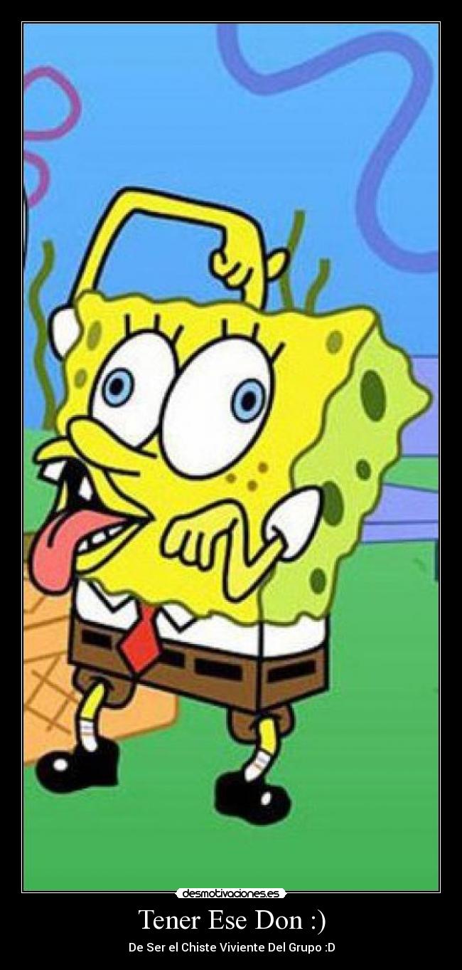 Tener Ese Don :) - 