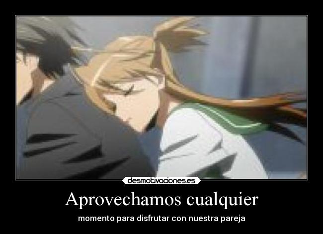 Aprovechamos cualquier -