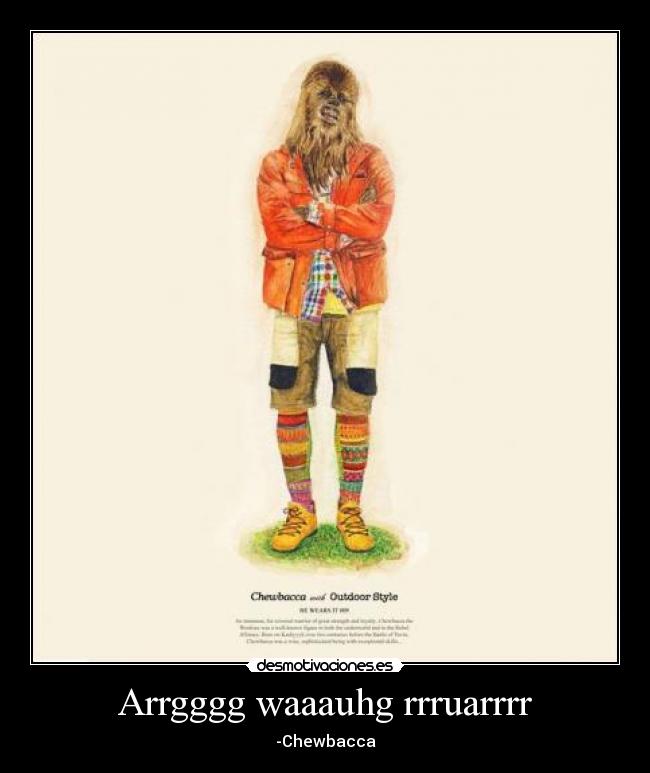 Arrgggg waaauhg rrruarrrr -